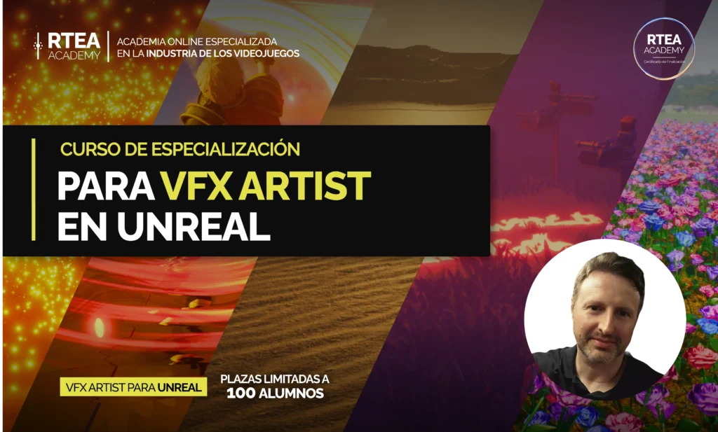 CURSO DE ESPECIALIZACIÓN PARA VFX ARTIST EN UNREAL